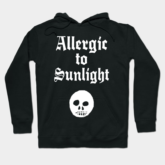 Allergic To Sunlight Hoodie by DankFutura